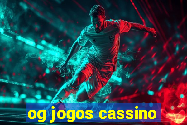 og jogos cassino